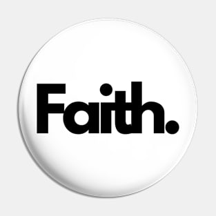 Faith trust single word minimalist T-Shirt Pin