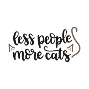 Less People More Cats T-Shirt