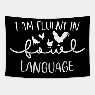 I’m Fluent In Fowl Language Chicken Owner Funny Tapestry