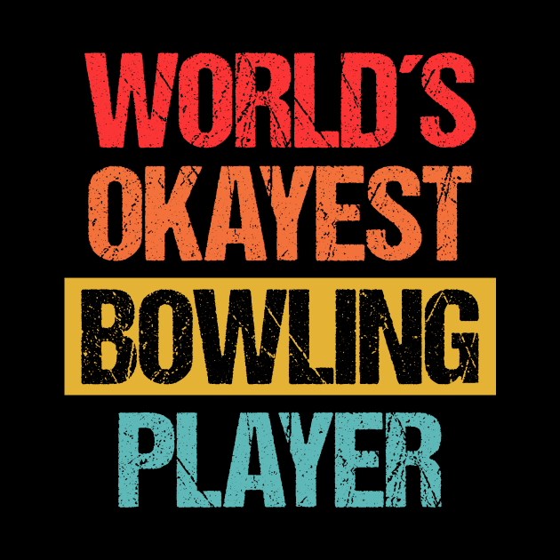 World's Okayest Bowling Player - Spare Some Laughs Tee by Indigo Lake