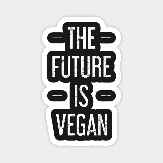 The Future Is Vegan Magnet by ChicGraphix