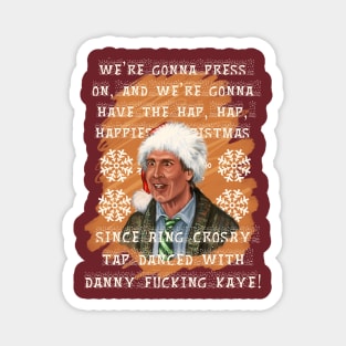 We’re gonna have the Hap, Hap, Happiest Christmas… Magnet