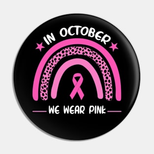 In October We Wear Pink Breast Cancer Awareness Pin