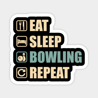 Eat Sleep Bowling Repeat - Funny Bowling Lovers Gift Magnet