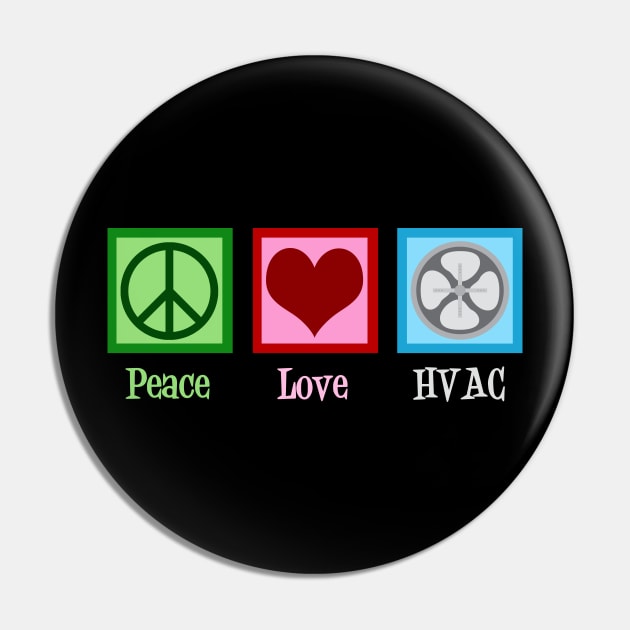 Peace Love HVAC Pin by epiclovedesigns