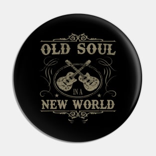 Old Soul in a New World Country Bluegrass Music Guitar Fan Pin