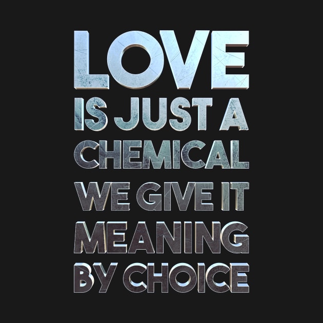 Love Is a Chemical by ChrisHarrys