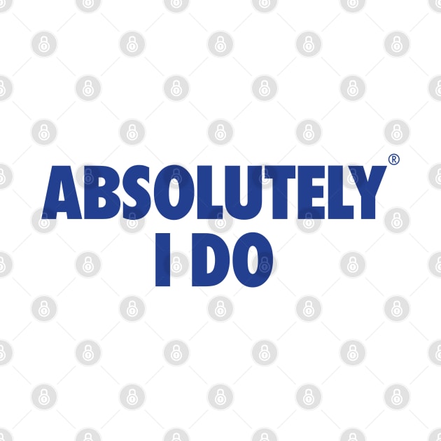 The Office - Absolutely I do by Shinsen Merch