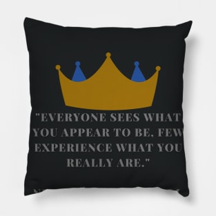 Niccolo Machiavelli quote Pillow