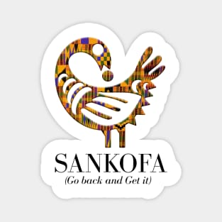 Sankofa (Go back and get it) Magnet