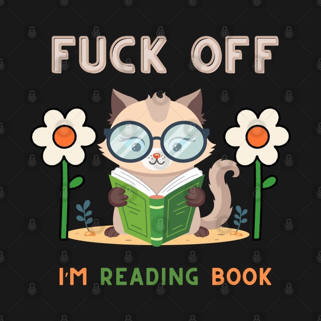 Fuck off i'm reading by Syntax Wear