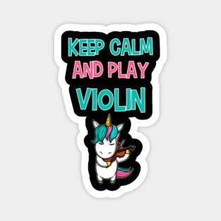 Keep calm and play violin unicorn violinist girl Magnet