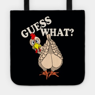 Funny Chicken Shirt GUESS WHAT? CHICKEN BUTT Tote