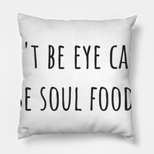 Soul Food Pillow