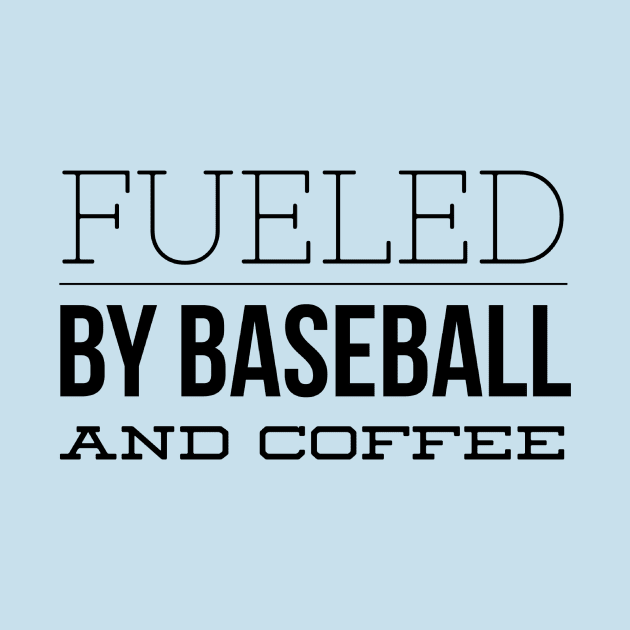 Fueled by Baseball and Coffee by 2CreativeNomads