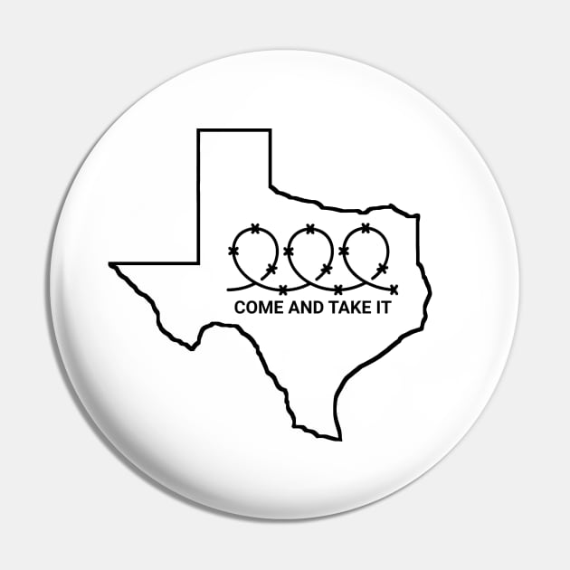 Texas Border Razor Wire Come Take It Pin by NelsonPR