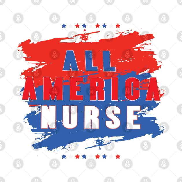 All American nurse by TeeText