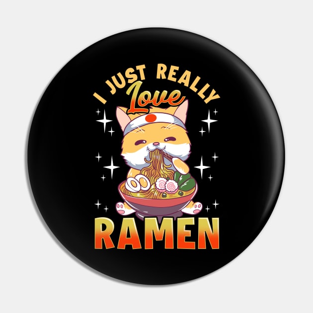 Kawaii Cat I Just Really Love Ramen Anime Kitty Pin by theperfectpresents