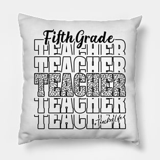 Funny Fifth Grade Teacher School Matching Teaching Leopard Pillow