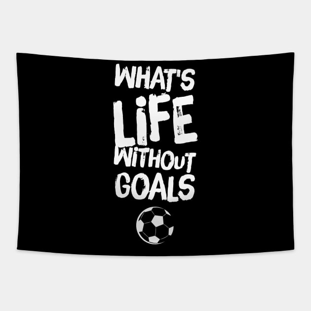 What's life without goals Tapestry by captainmood