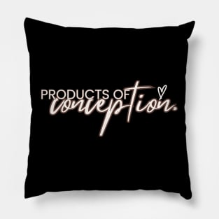 Products of Conception Pillow