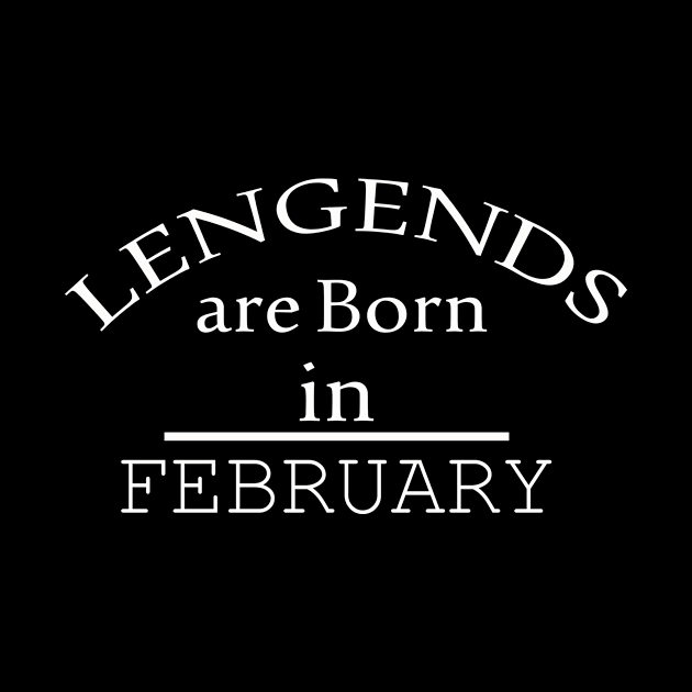 legends are born in february by yassinstore