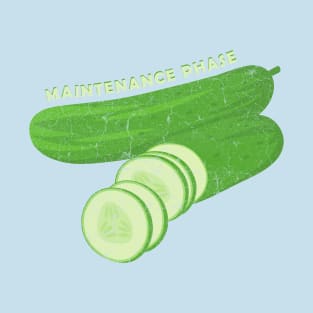 cucumber maintenance phase T-Shirt