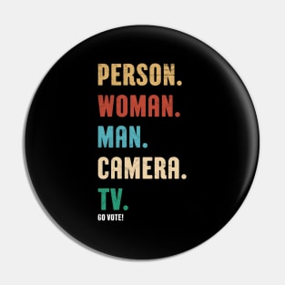 Person Woman Man Camera Tv Go Vote Vintage Shirt Pin