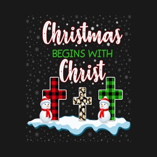 Christmas Begins With Christ Costume Xmas Gifts T-Shirt