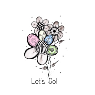 Let's Go! said the 'Three Daisies.' T-Shirt