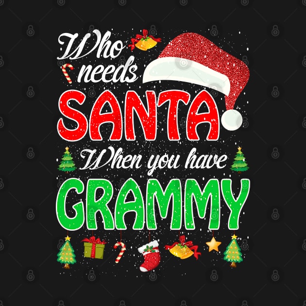 Who Needs Santa When You Have Grammy Christmas by intelus