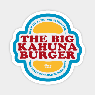 The Big Kahuna Burger Magnet