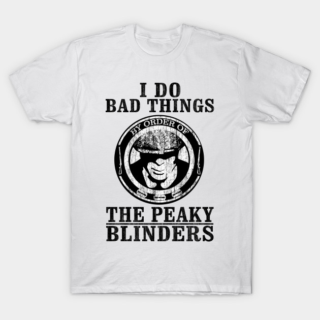 By Order Of Peaky Blinders - Peaky Blinders - T-Shirt | TeePublic