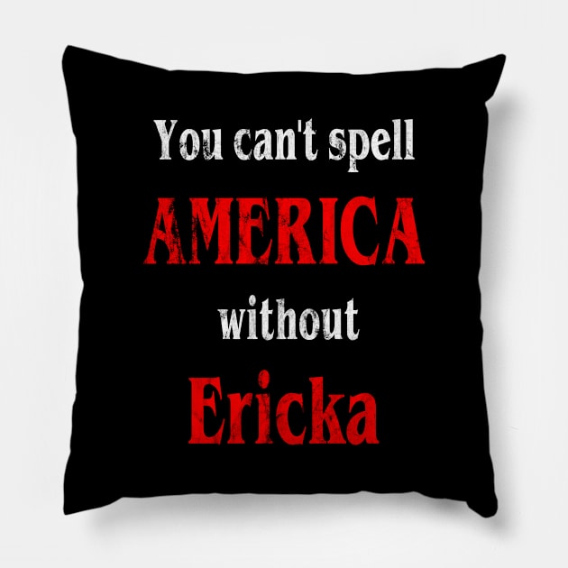 You Can't Spell America Without Erica SInclair Stranger Things Pillow by familycuteycom