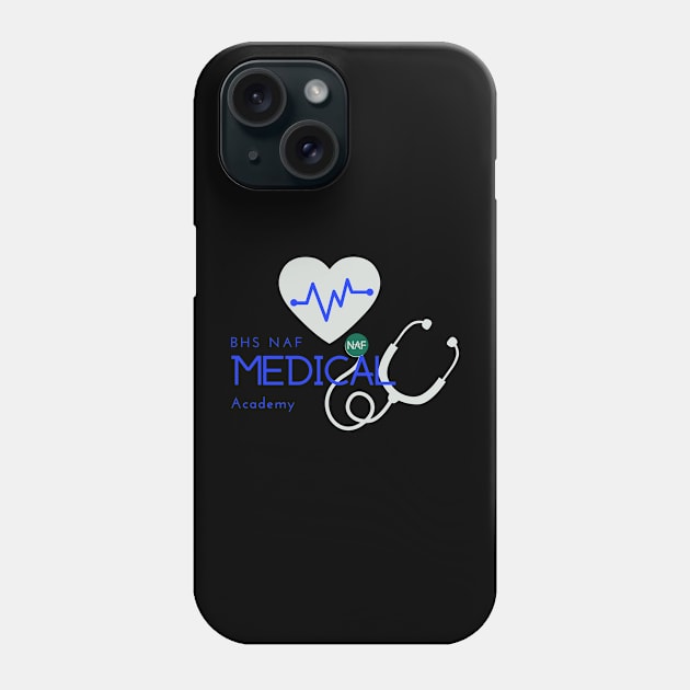 BHS Medical Academy Phone Case by BUSDNAF