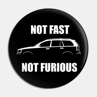 Not Fast Not Furious XC90 Pin