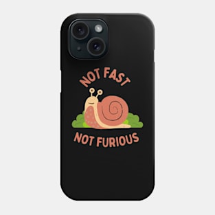 Snail - not fast not furious Phone Case