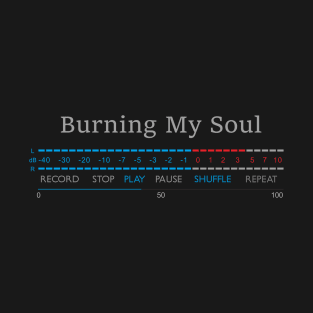 Play - Burning My Soul T-Shirt