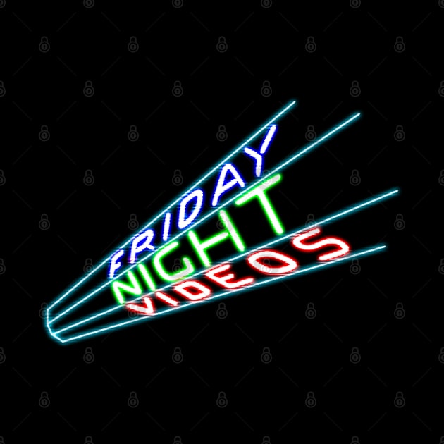 Friday Night Videos by Doc Multiverse Designs