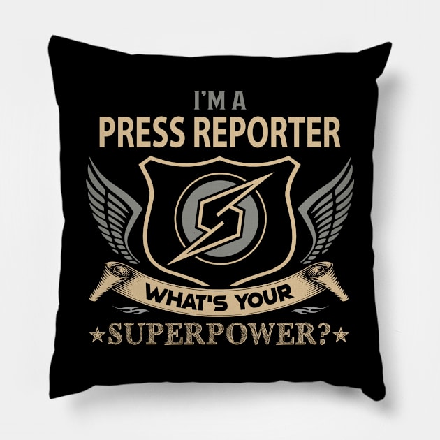 Press Reporter T Shirt - Superpower Gift Item Tee Pillow by Cosimiaart