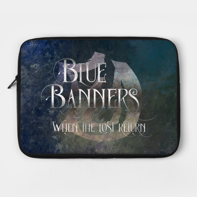 BLUE BANNERS when the lost return. Shadowhunter Children's Rhyme