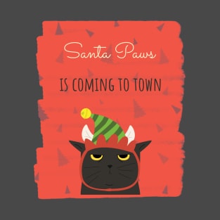 Santa paws is coming to town T-Shirt