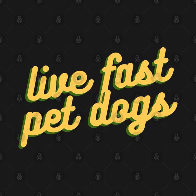 live fast pet dogs by kennaplate