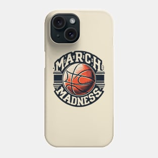 March Madness Basketball Phone Case