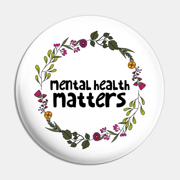 Mental Health Matters Pin by JustSomeThings