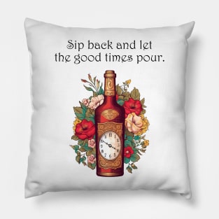 Sip Back and Enjoy the 'Pour-fect' Moment Pillow