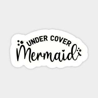 under cover  mermaid Magnet