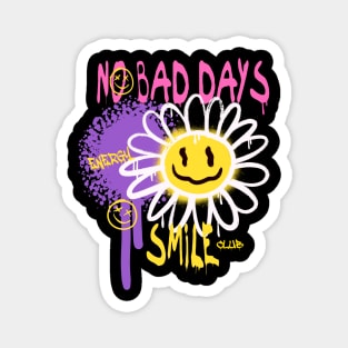 No Bad Days Magnet