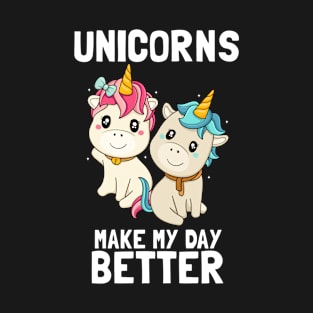 Unicorns Make My Day Better Cute Fantasy T-Shirt