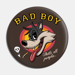 bad boy Pin